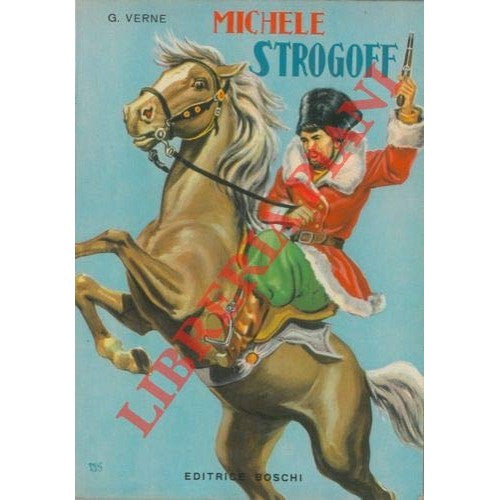 Libro - MICHELE STROGOFF - VERNE, Giulio