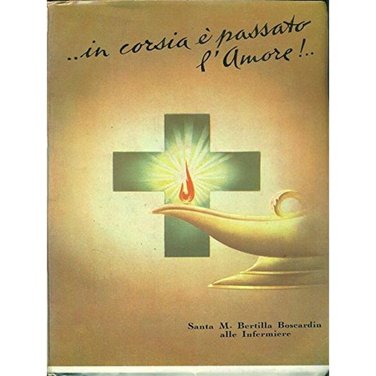 Libro - In corsia e' passato l'amore - Cecilia, Vianelli
