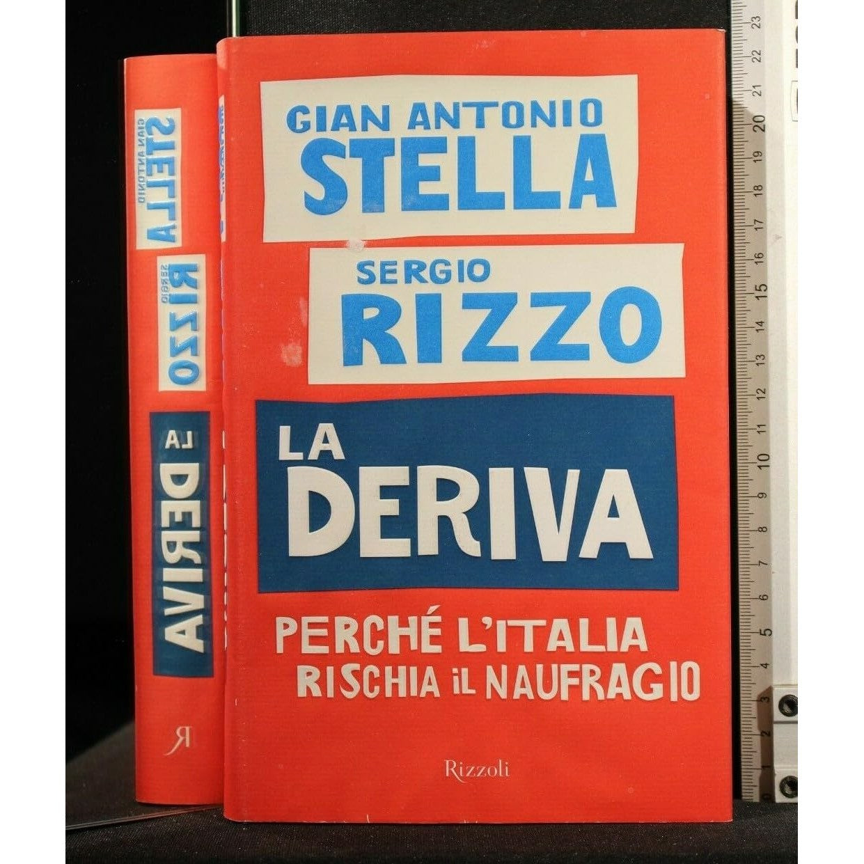 Libro - La deriva Perché l'Italia rischia il naufragio - Rizzo, Ser