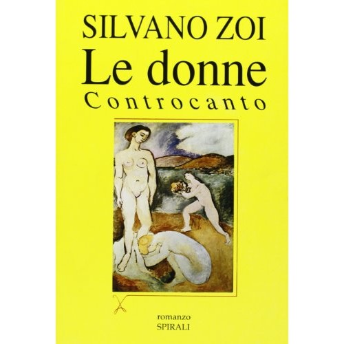 Libro - Le donne Controcanto - Zoi, Silvano