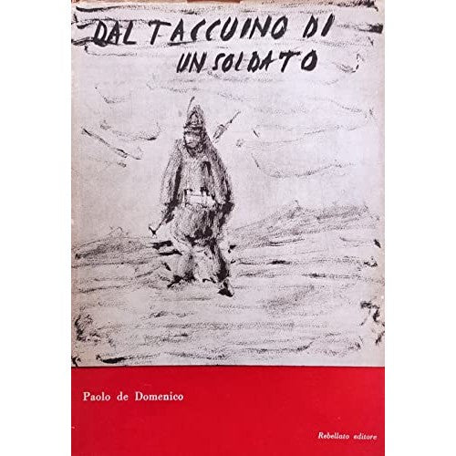 Book - From a soldier's notebook. - DE DOMENICO PAOLO