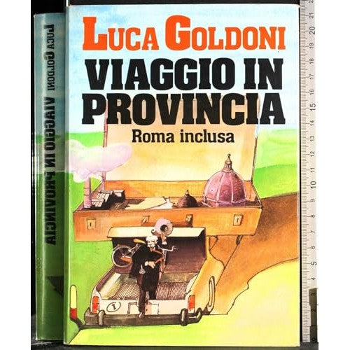 Libro - Viaggio in provincia (Roma inclusa) - Luca, Goldoni