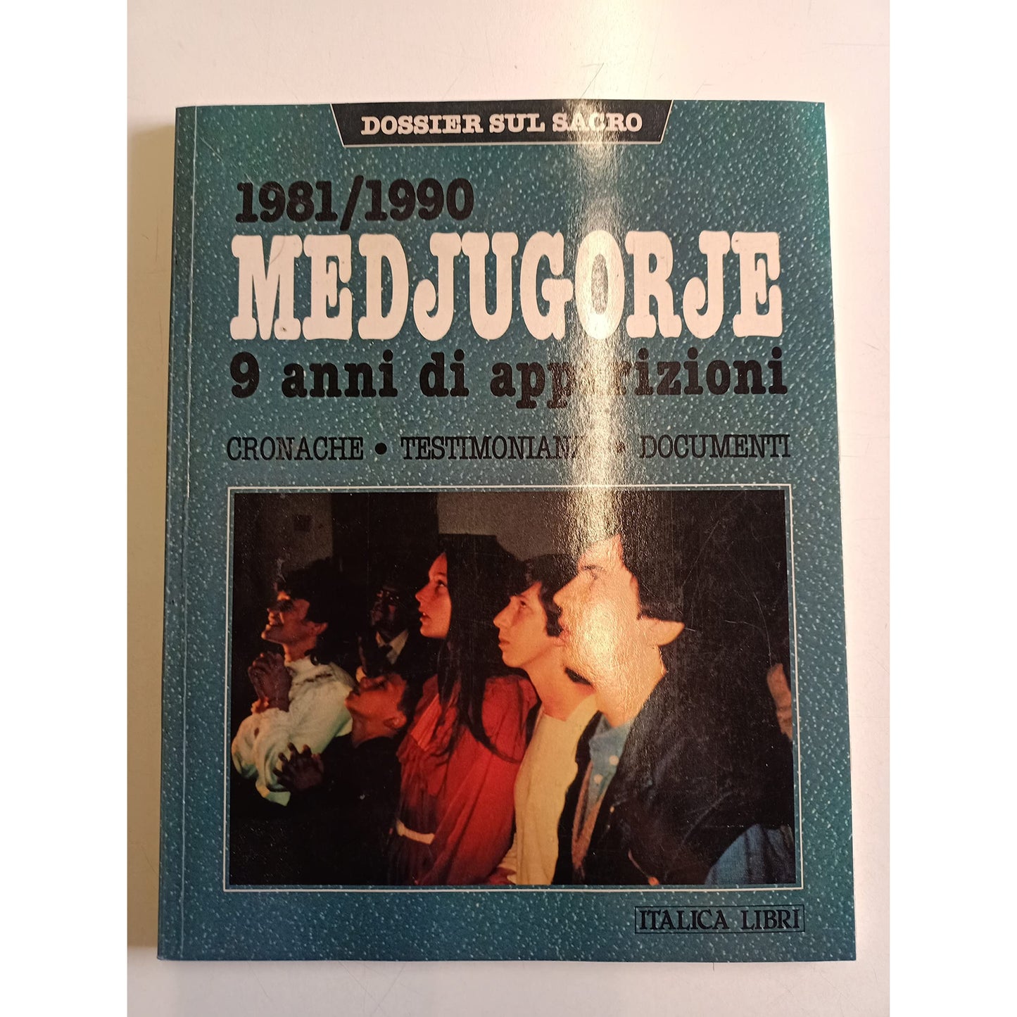 Libro - 1981/190 MEDJUGORJE 9 ANNI DI APPARIZION - Mario Faustinelli