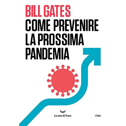 Libro - Come prevenire la prossima pandemia - Gates, Bill