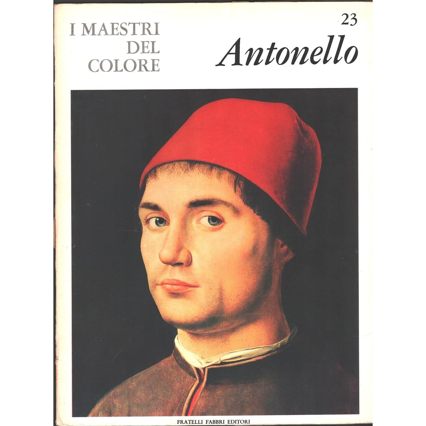 Libro - I Maestri del colore 23 Antonello da Messina Fratelli - Vari