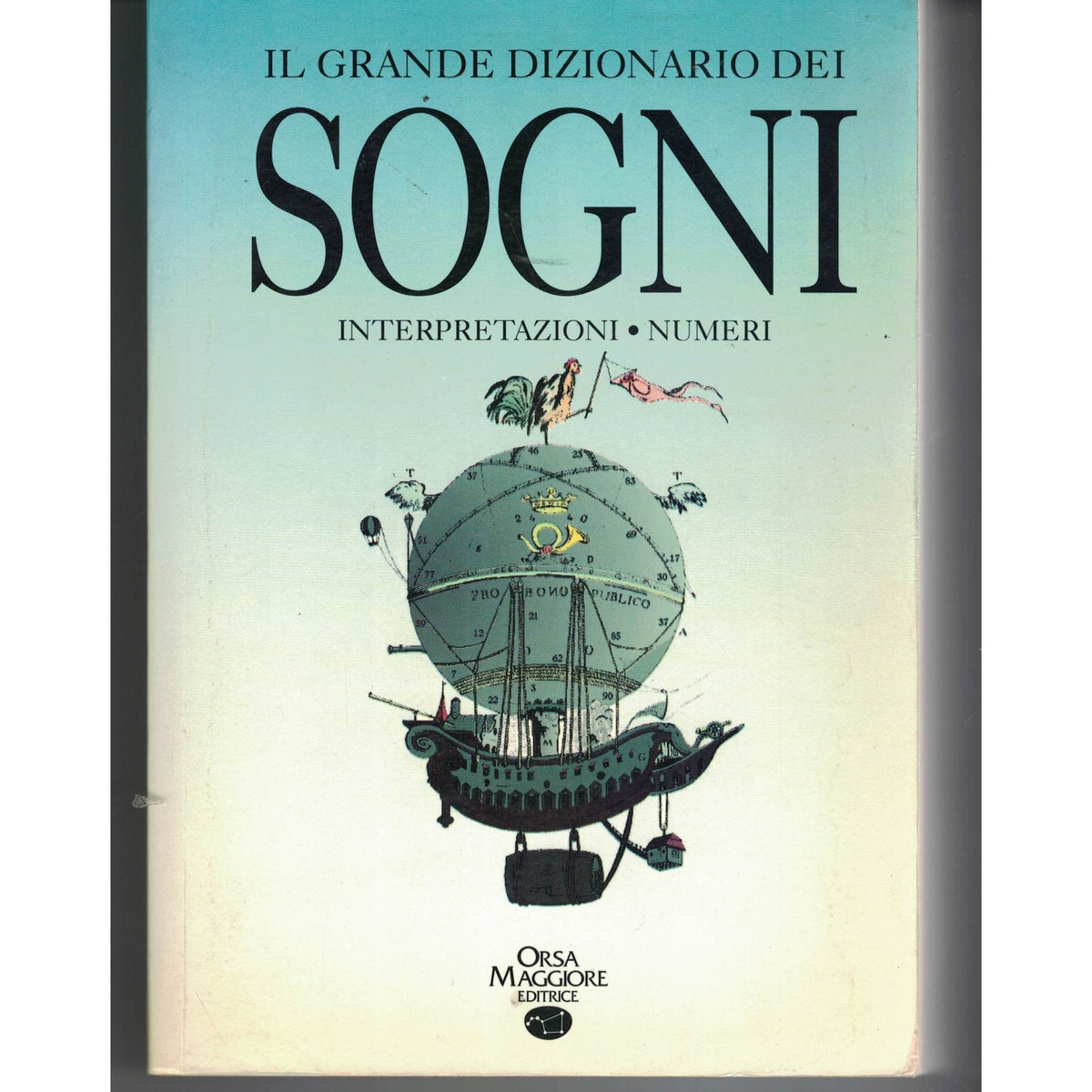 Libro - Il grande dizionario dei sogni - interpretazioni e numeri