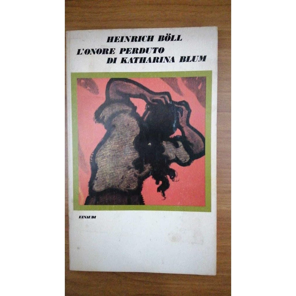 Libro - ONORE PERDUTO DI KATHARINA BLUM 1975 - boll, heinrich