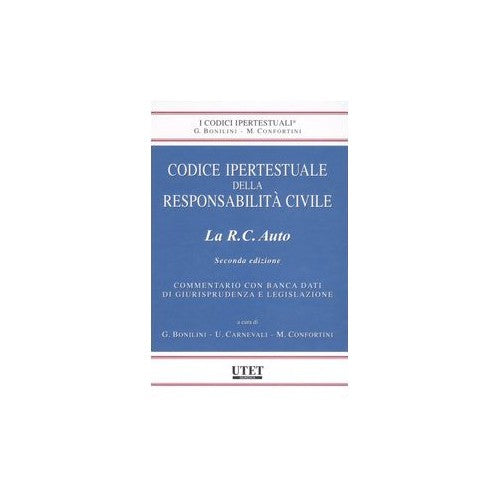 Libro - Codice ipertestuale della responsabilità civi - Bonilini, G.