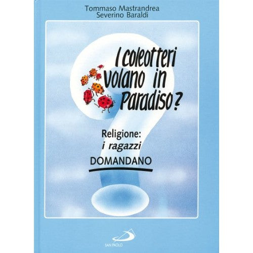 Book - Do beetles fly to heaven? Religion: boys - Mastrandrea, Tommaso