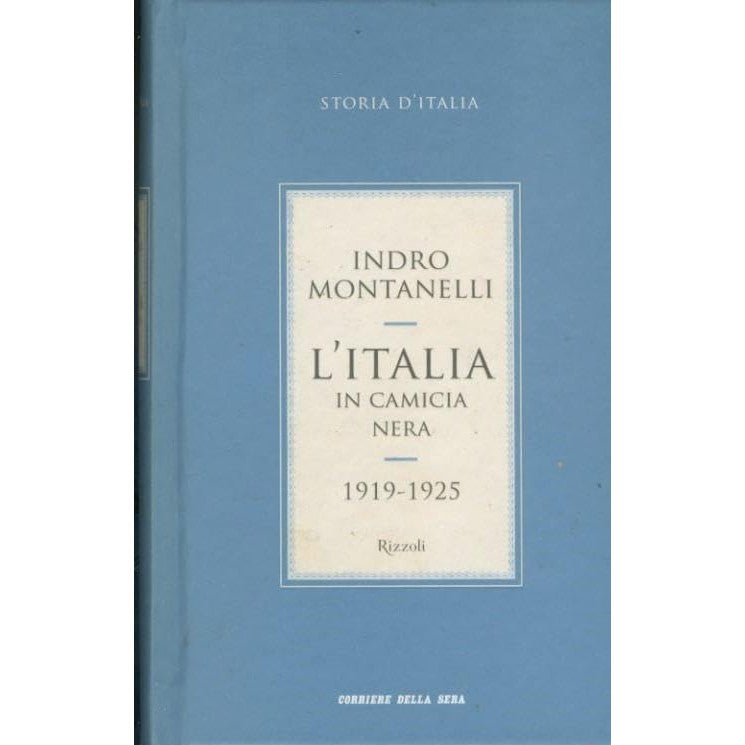 Librisaggi 'italia IN Camicia NERA (1919 AL 3 Gennaio 1925), L