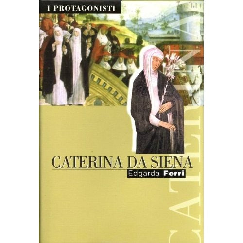 Libro - Caterina da Siena - Ferri, Edgarda