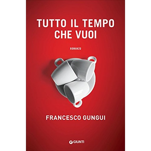 Libro - Tutto il tempo che vuoi - Gungui, Francesco