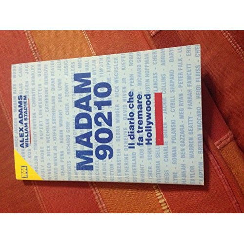 Book - Madam 90210 the diary that shakes hollywood - Ale - Alex Adams - William Stadiem