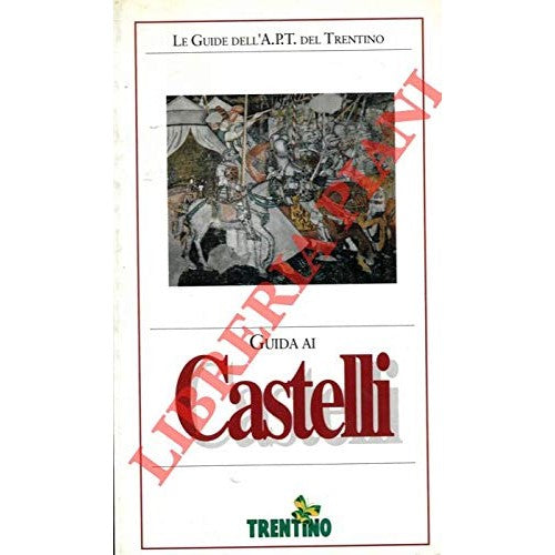 Libro - Guida ai Castelli - VERNACCINI, Silvia