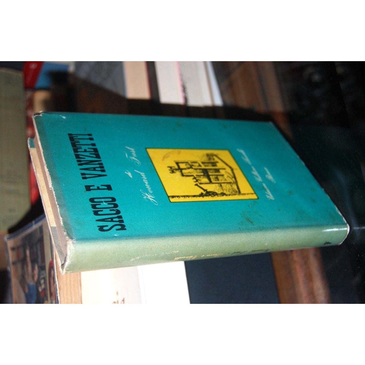 Libro - SACCO E VANZETTI - Howard Fast