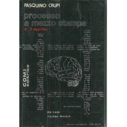 Libro - Processo a mezzo stampa il 7 aprile - Crupi, Pasquino