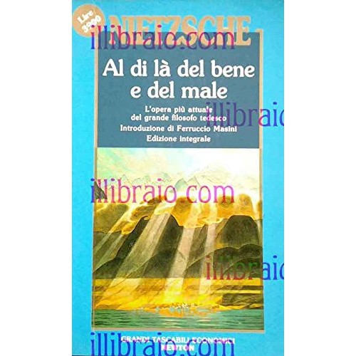 Libro - Al di la' del bene e - Friedrich, W Nietzsche Introduzione di Ferruccio Masini