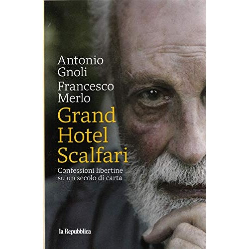 Libro - Grand Hotel Scalfari Confes - Antonio, Gnoli Francesco Merlo