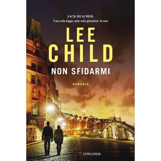 Libro - Non sfidarmi - Child, Lee