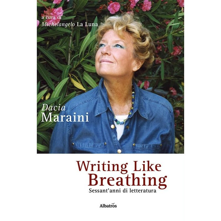 Libro - Writing like breathing Sessant’anni di letteratura - Maraini