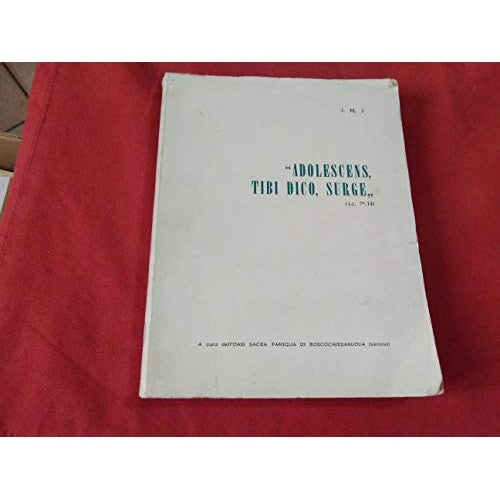 Libro - Adolescens tibi dico surge - Vari