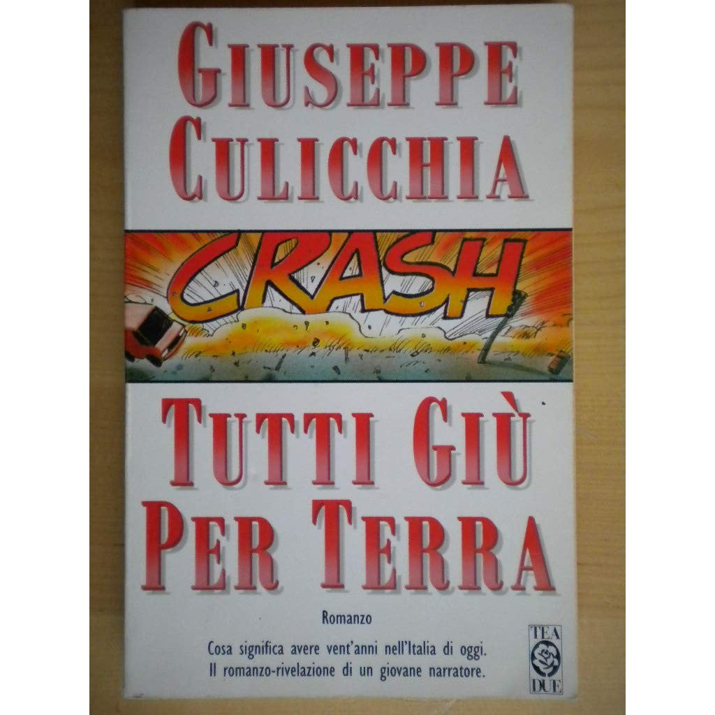 Libro - Tutti giù per terra - Culicchia, Giuseppe