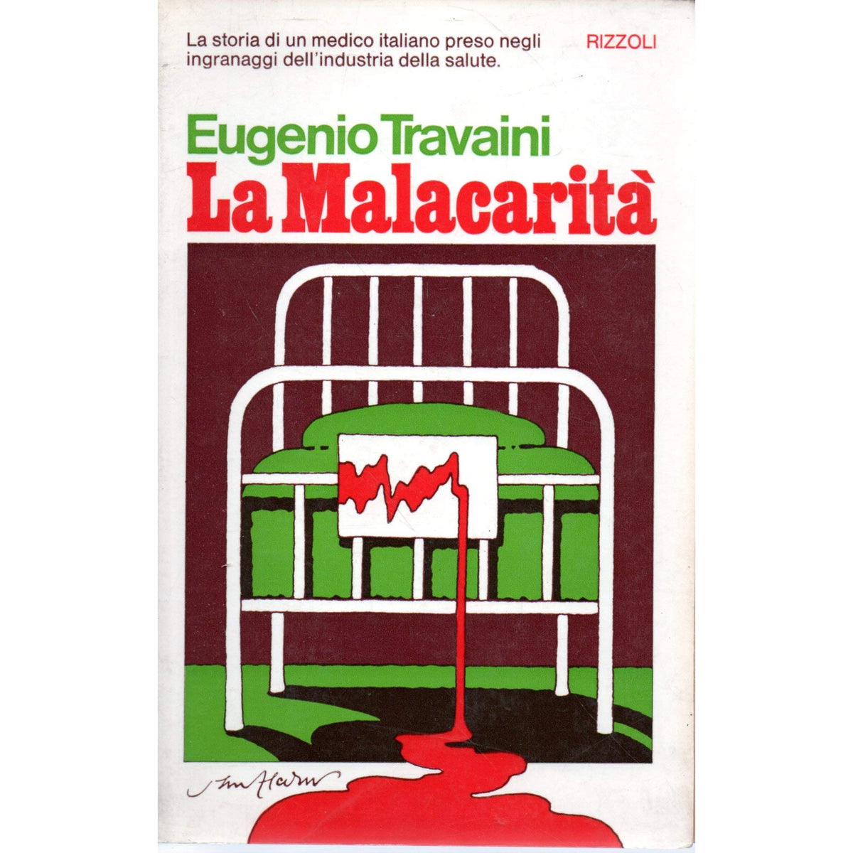 Libro - La Malacarità Eugenio Travaini Rizzoli 1972