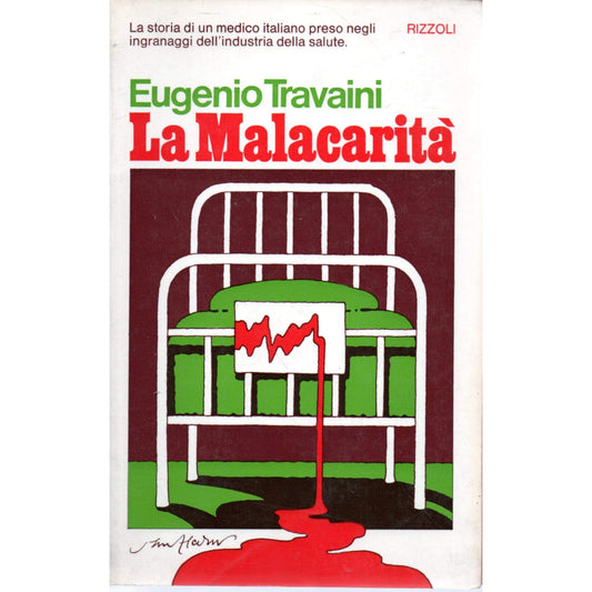 Libro - La Malacarità Eugenio Travaini Rizzoli 1972