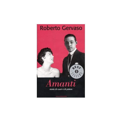 Libro - Amanti Storie di cuori e di potere - Gervaso, Roberto