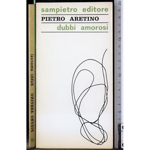 Libro - Dubbi amorosi - Pietro, Aretino