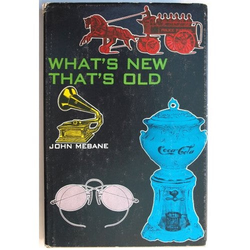 Libro - What's New That's Old - Mebane, John
