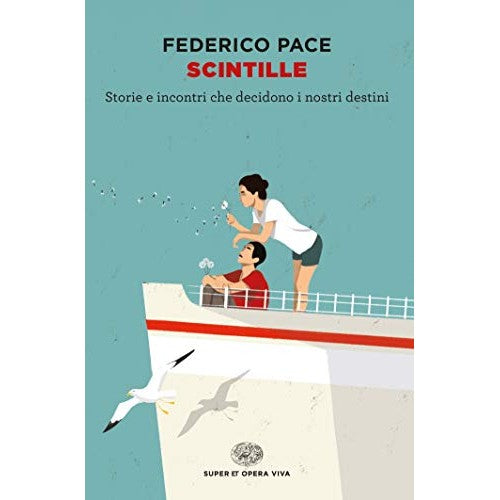 Libro - Scintille Storie e incontri che decidono i  - Pace, Federico