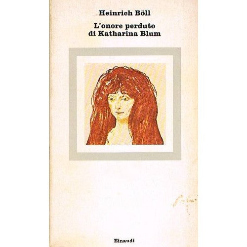 Book - Katharina Blum's Lost Honor; or how can - Boll Heinrich
