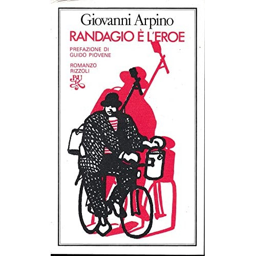Libro - Randagio è l'eroe Prefazione di Guido Pio - Giovanni, Arpino