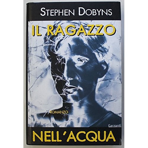 Libro - Il ragazzo nell'acqua - Stephen, Dobyns