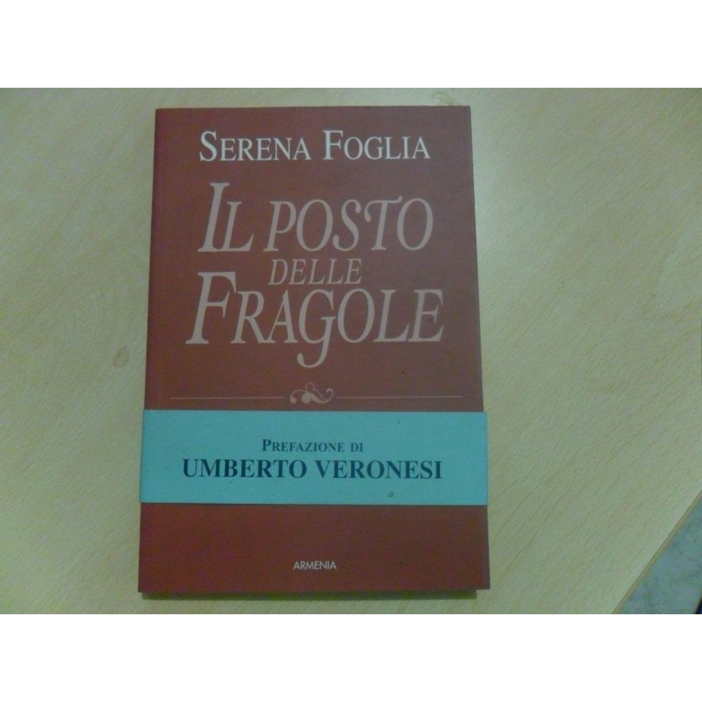 Libro - Il posto delle fragole - Foglia, Serena