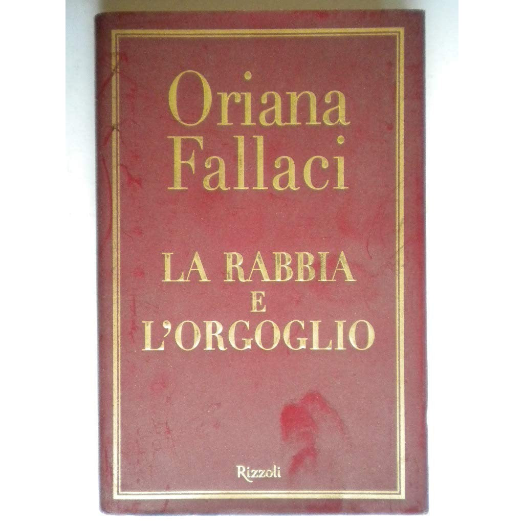 Libro - La rabbia e l'orgoglio - Fallaci, Oriana