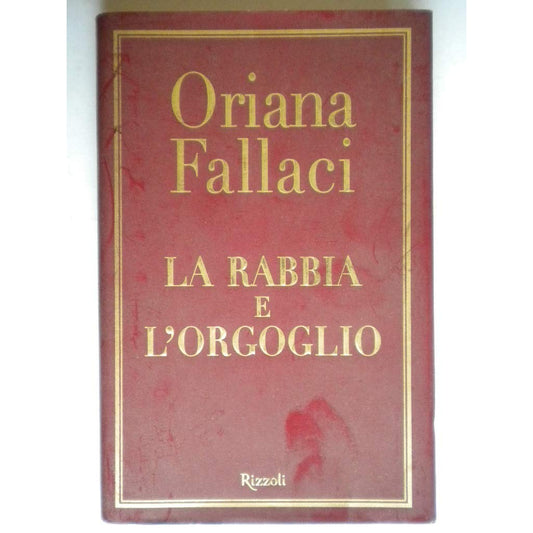 Libro - La rabbia e l'orgoglio - Fallaci, Oriana