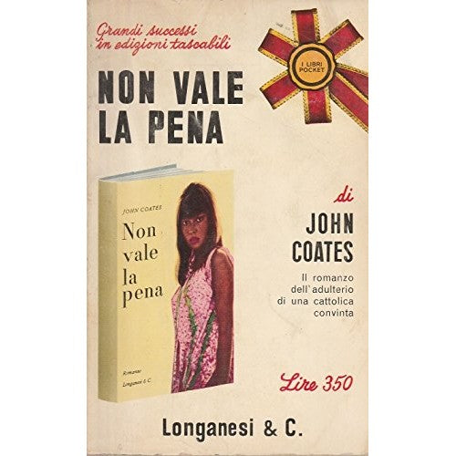 Libro - John Coates: Non vale la pena ed.Longanesi A51