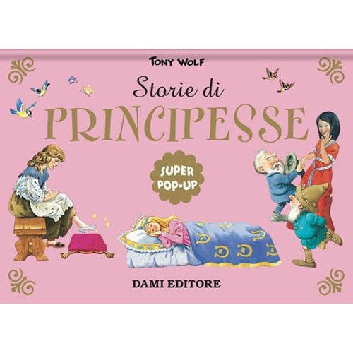 Libro - Storie di principesse Super pop-up Nuova ediz - Wolf, Tony