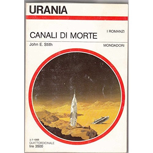 Libro - Urania N 1078 Canali Di Morte Di John E Stith Ed - B10
