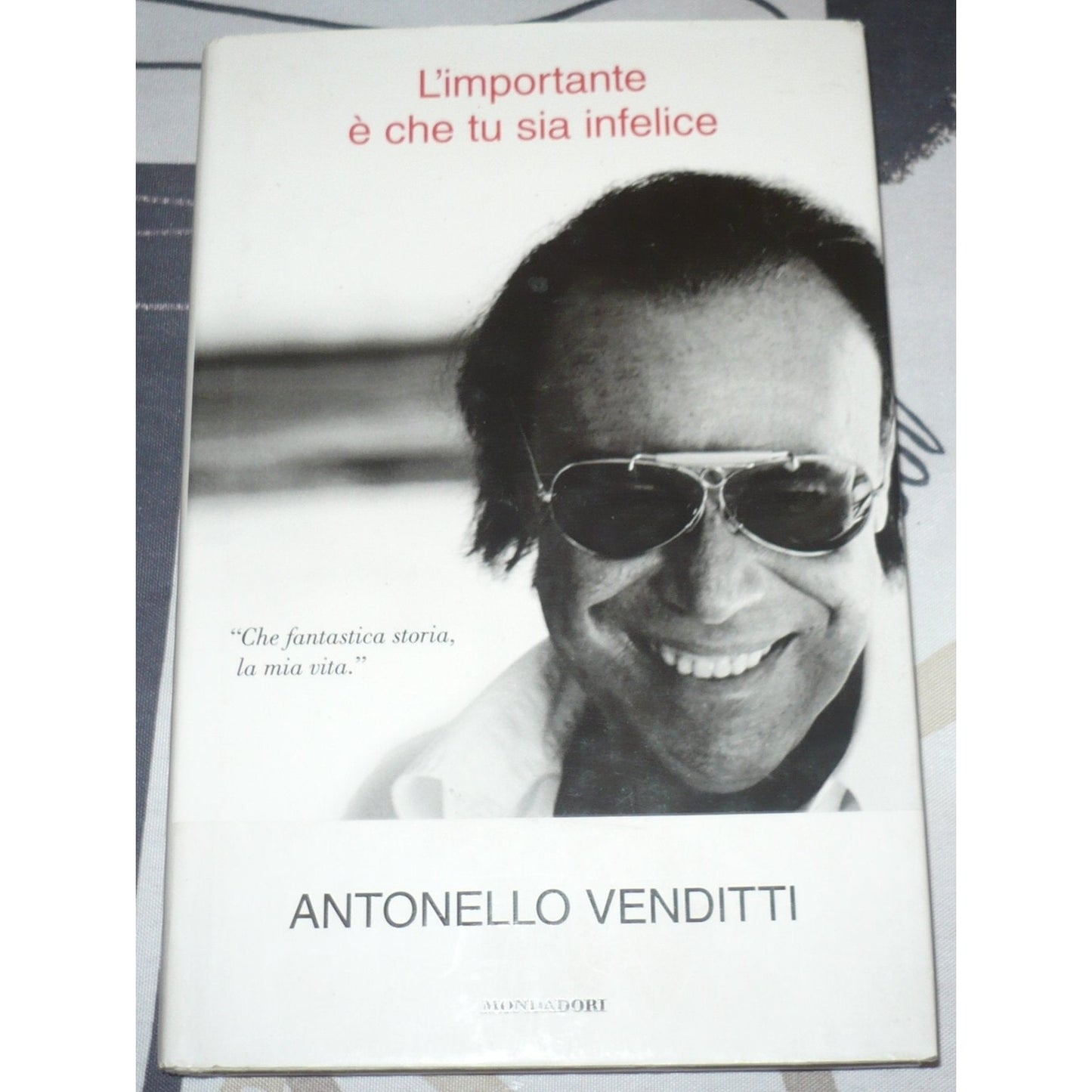 Libro - L'importante è che tu sia infelice - Venditti, Antonello