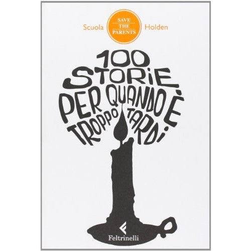Libro - 100 storie per quando è troppo tardi - Scuola, Holden
