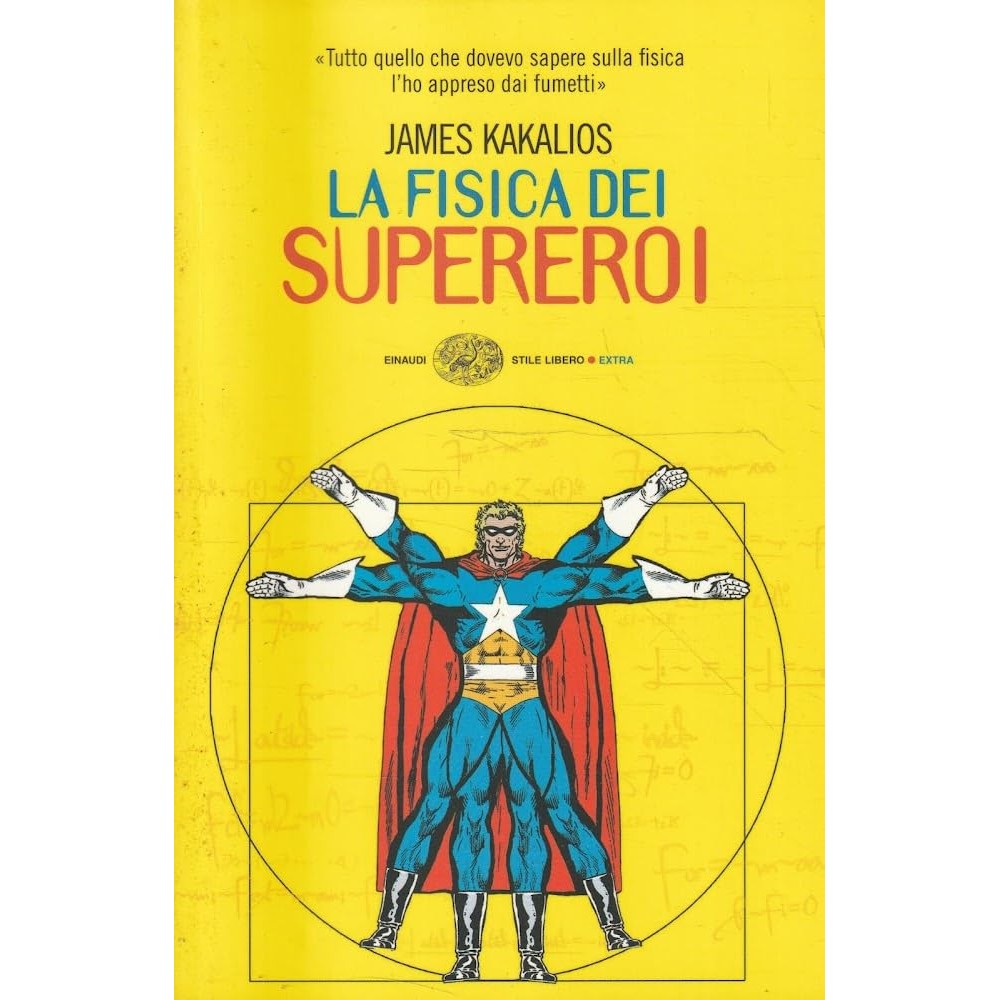 Libro - La fisica dei supereroi - Kakalios, James