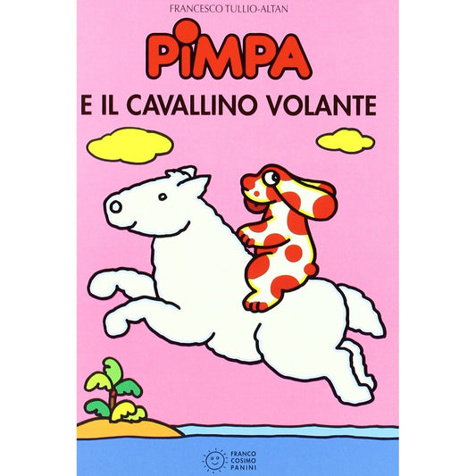 Libro - Pimpa e il cavallino volante Ediz illustrata - Altan