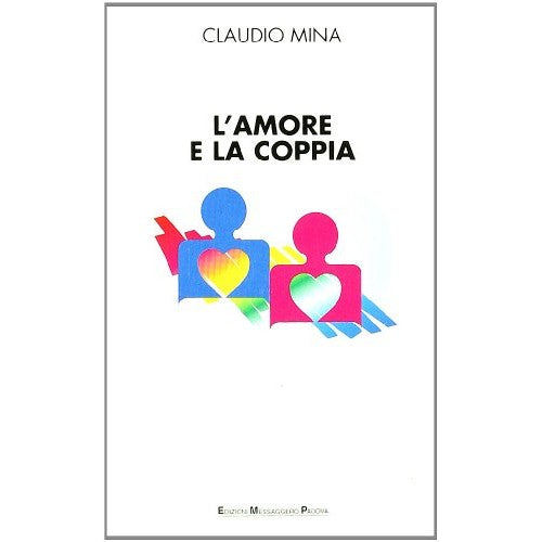 Libro - L'amore e la coppia - Mina, Claudio