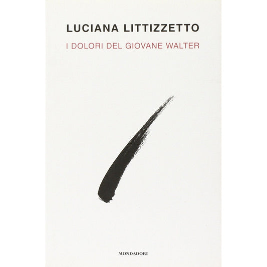 Libro - I dolori del giovane Walter - Littizzetto, Luciana