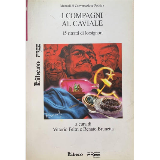 Libro - I compagni al caviale 15 ritratti di lorsignori - FELTRI, Vi