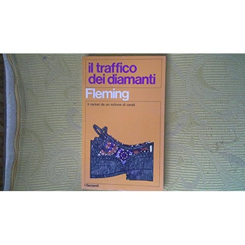 Libro - IL TRAFFICO DEI DIAMANTI-FLEMING-1° EDIZIONE 1970 I GARZANTI