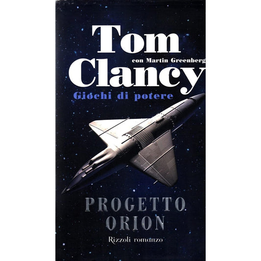 Libro - Progetto Orion Giochi di potere - Greenberg, Martin